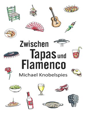 cover image of Zwischen Tapas und Flamenco
